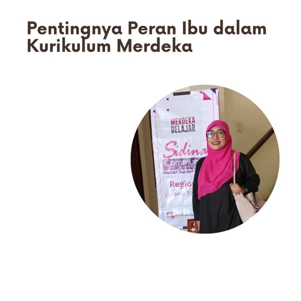 Pentingnya Peran Ibu Dalam Kurikulum Merdeka Home